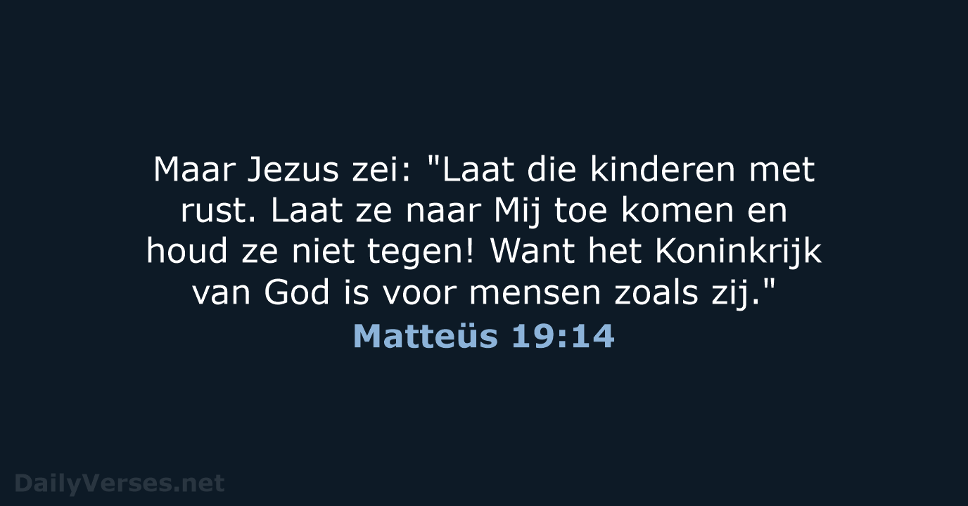 Matteüs 19:14 - BB