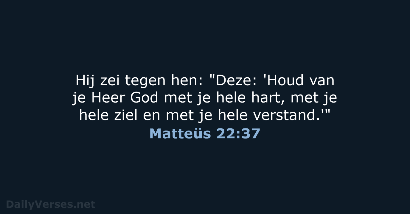 Matteüs 22:37 - BB