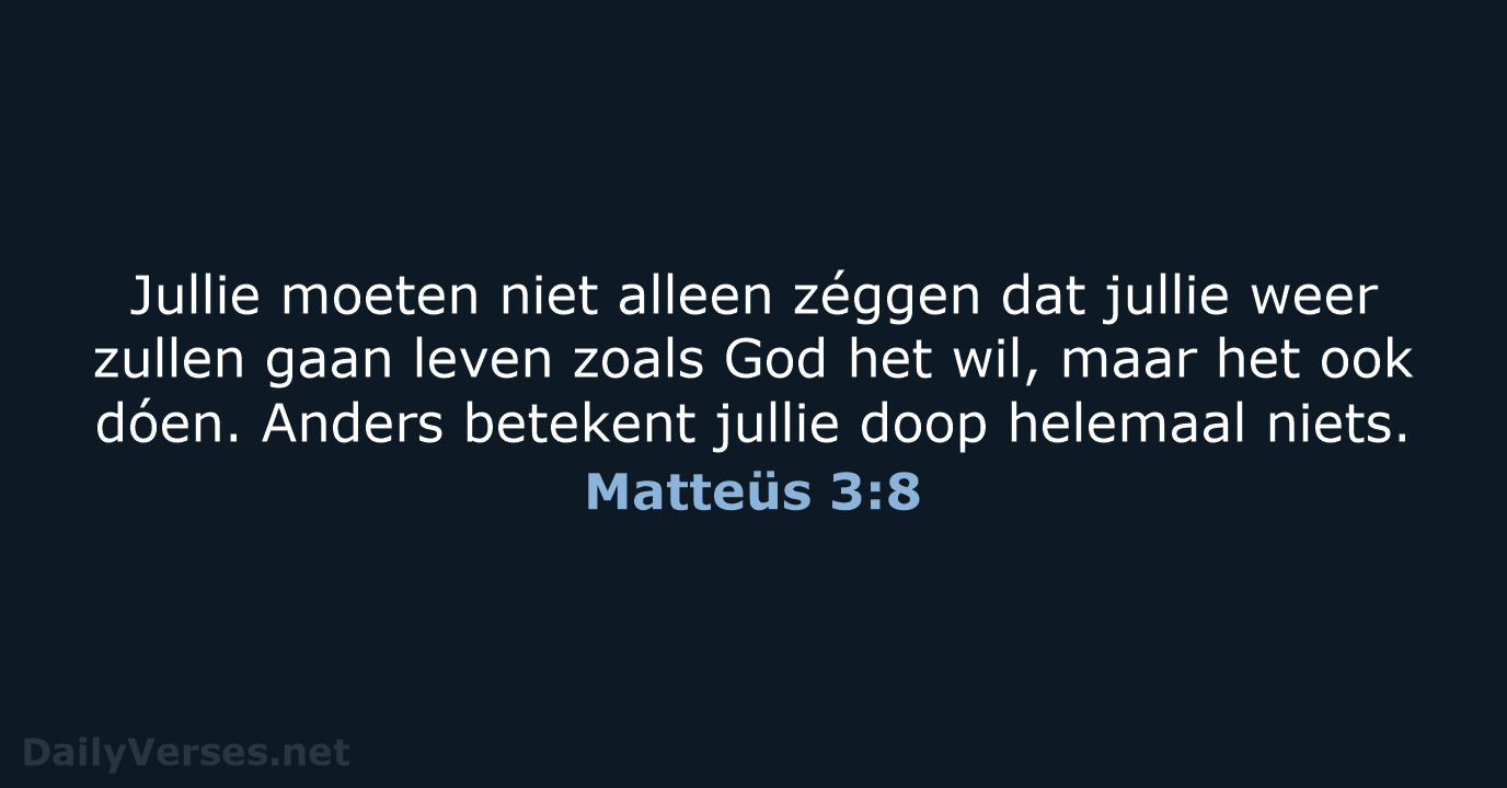 Matteüs 3:8 - BB