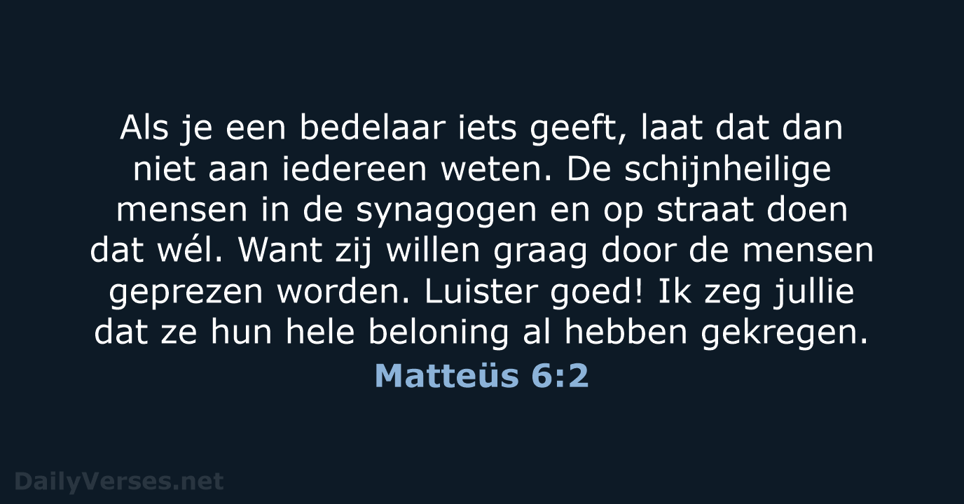 Matteüs 6:2 - BB