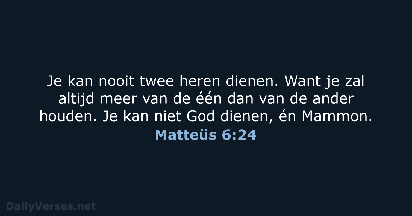 Matteüs 6:24 - BB