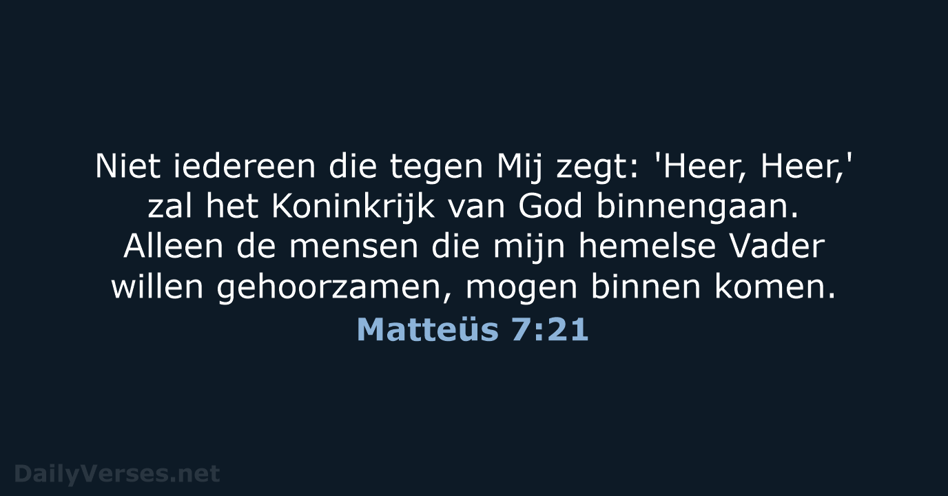 Matteüs 7:21 - BB