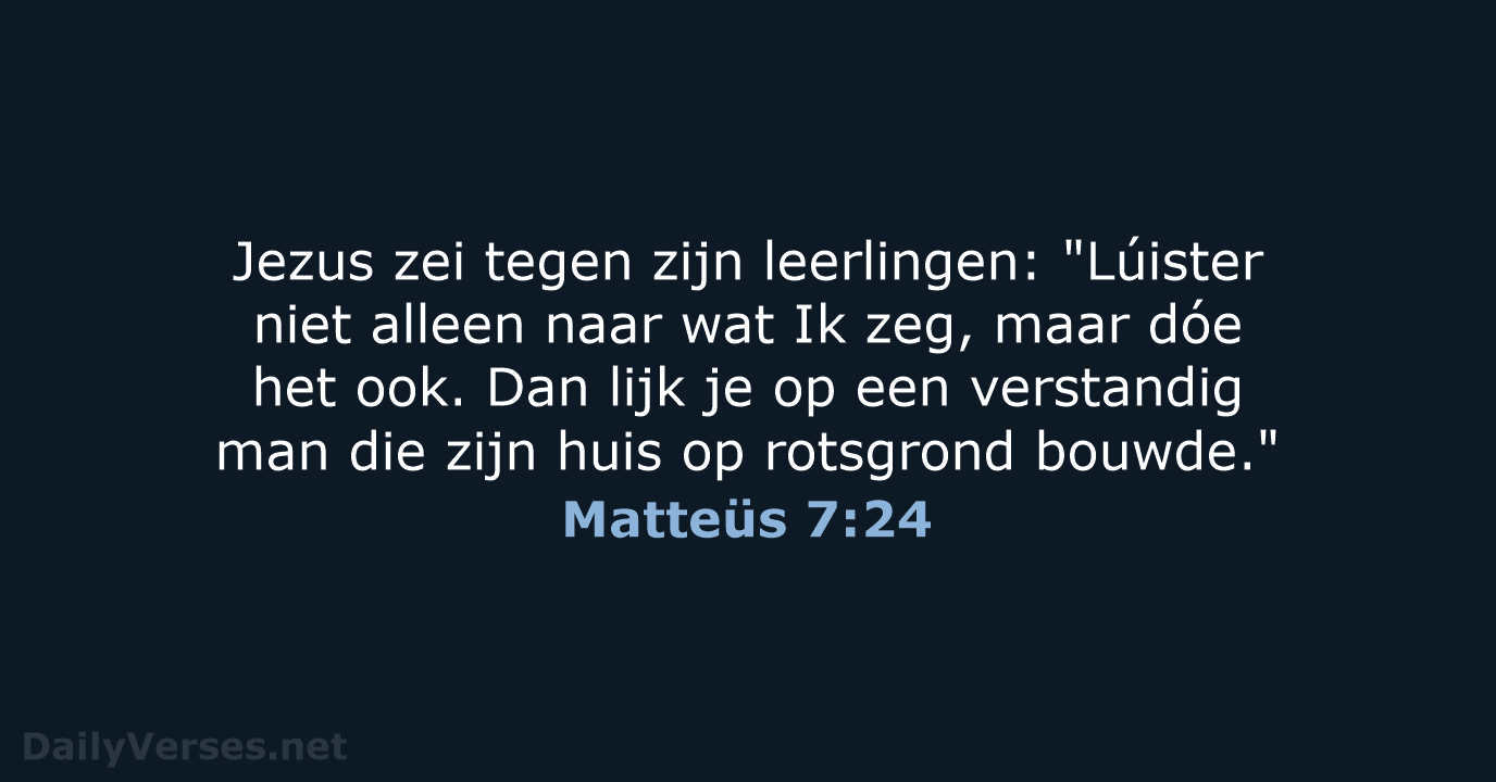 Matteüs 7:24 - BB