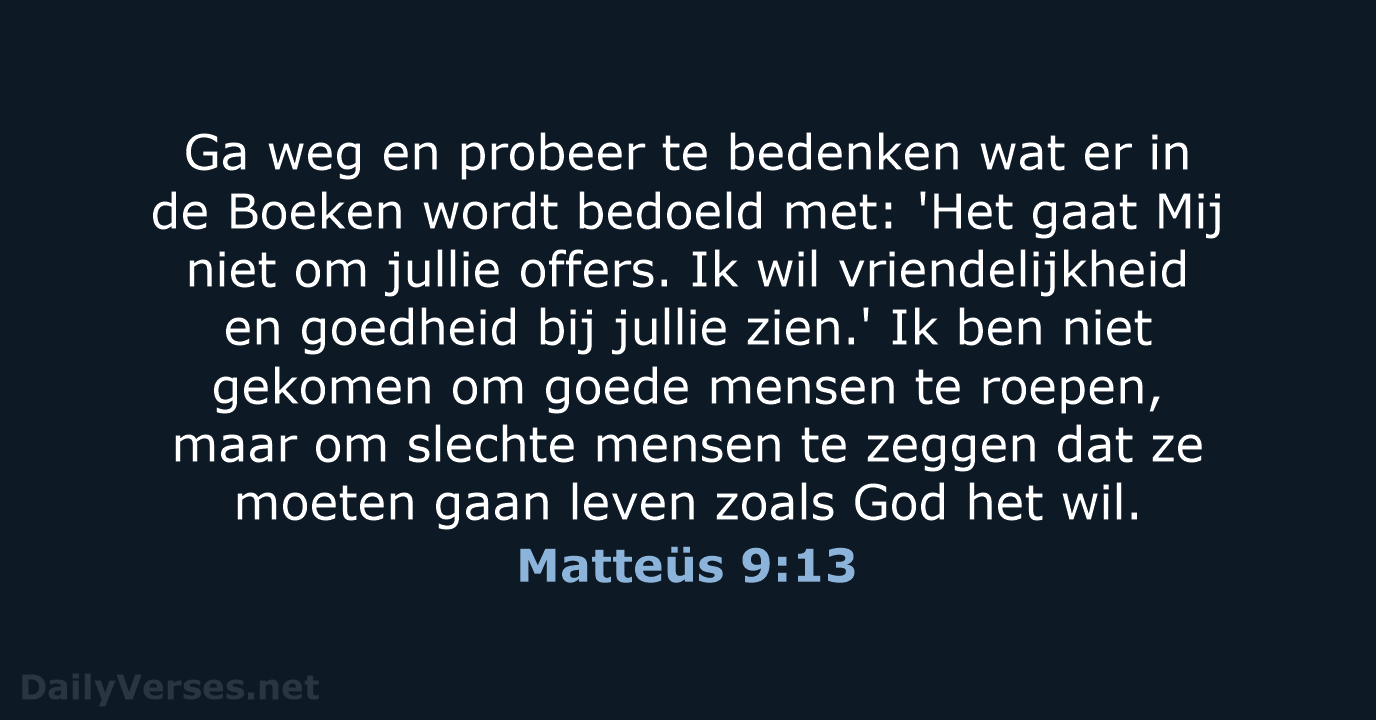 Matteüs 9:13 - BB