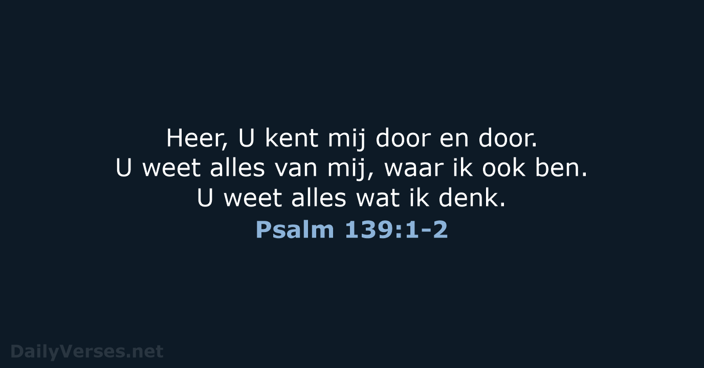 Psalm 139:1-2 - BB