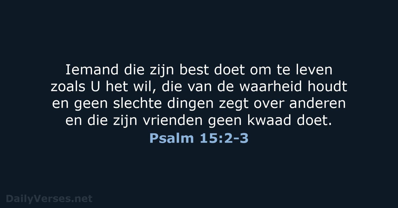 Psalm 15:2-3 - BB