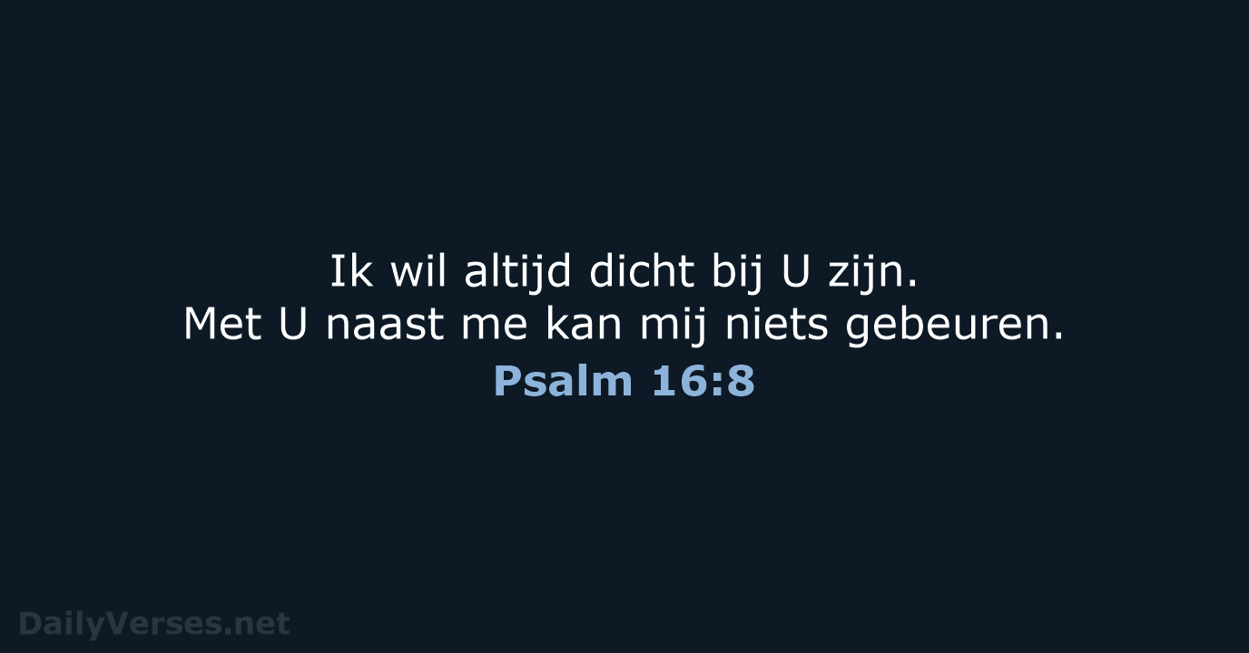 Psalm 16:8 - BB