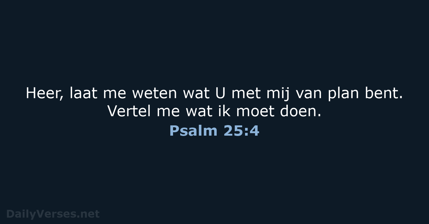 Psalm 25:4 - BB
