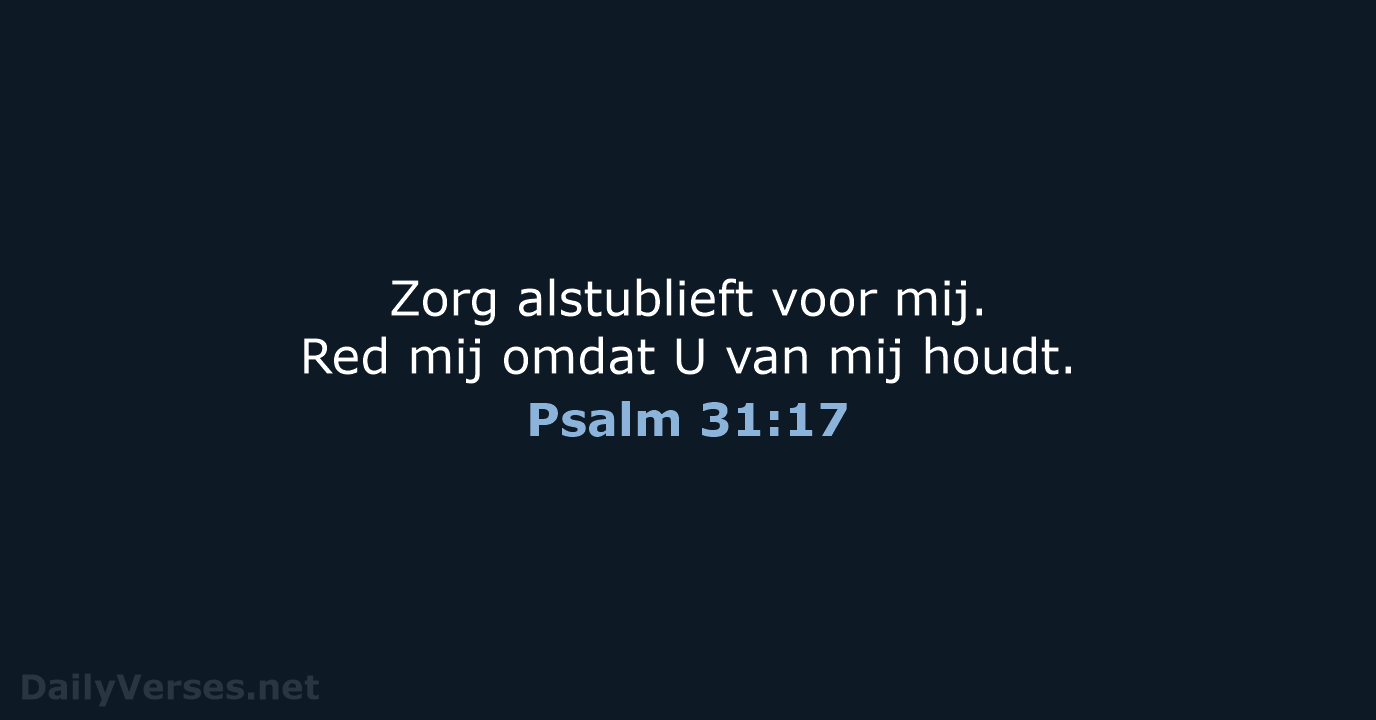 Psalm 31:17 - BB
