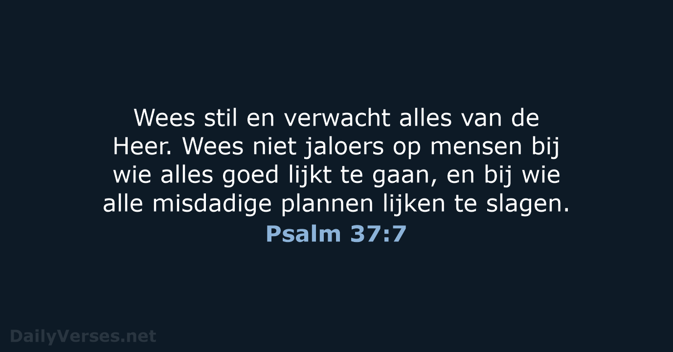 Psalm 37:7 - BB