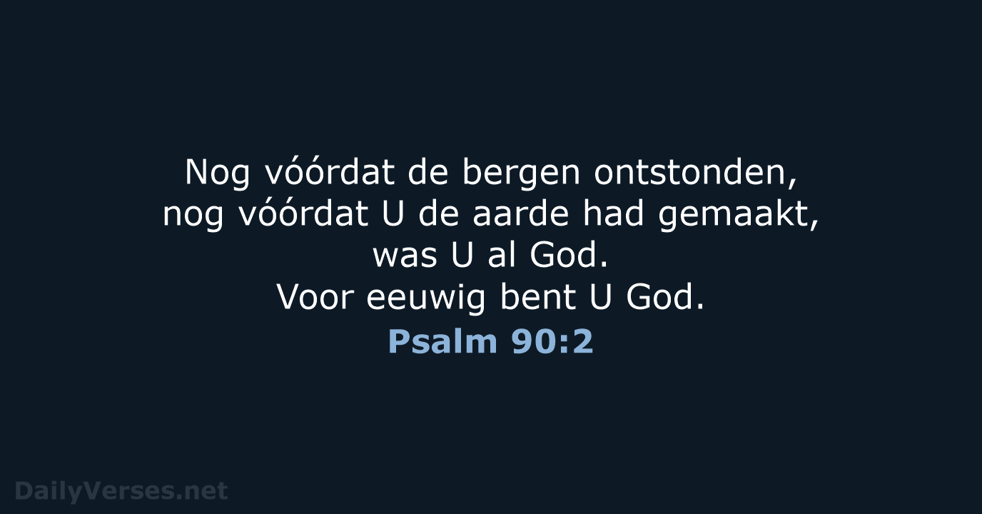 Psalm 90:2 - BB