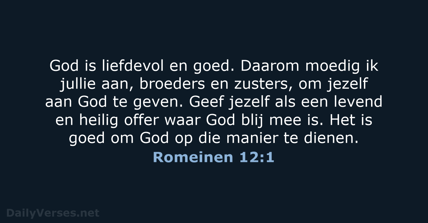 Romeinen 12:1 - BB