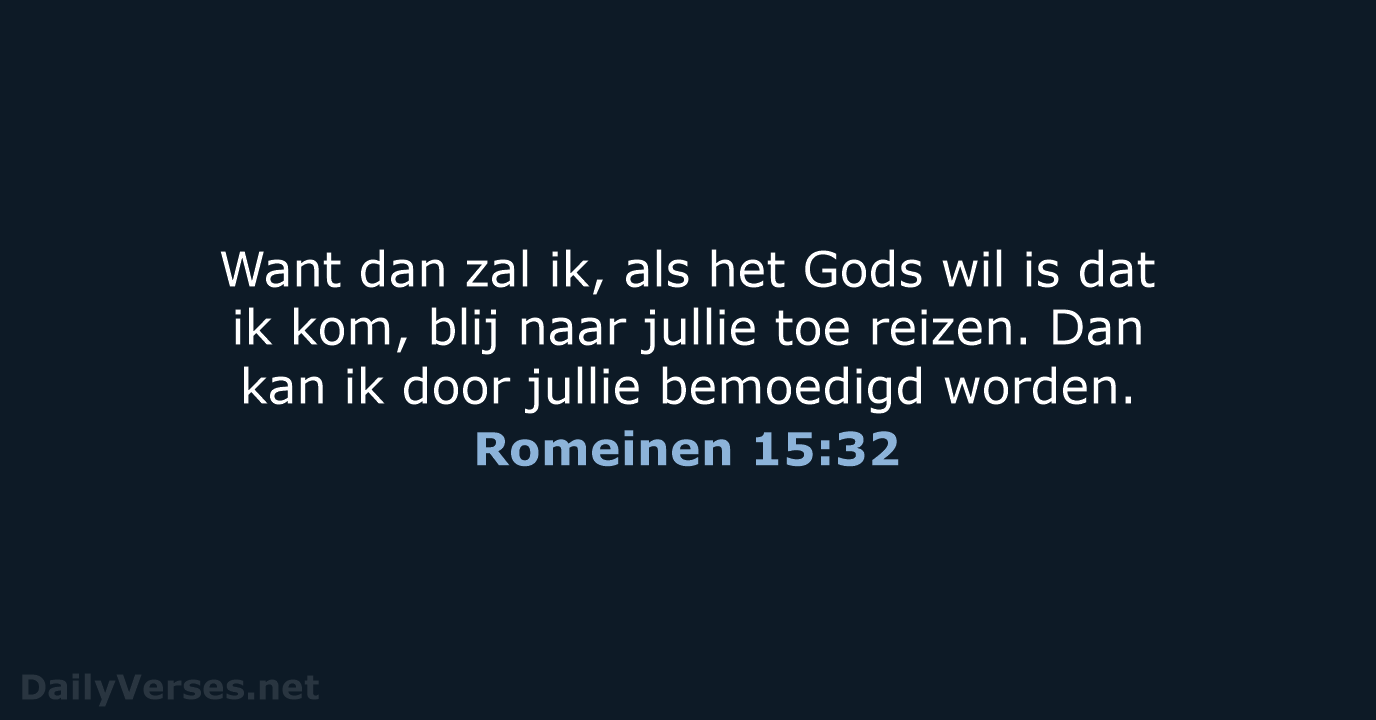 Romeinen 15:32 - BB
