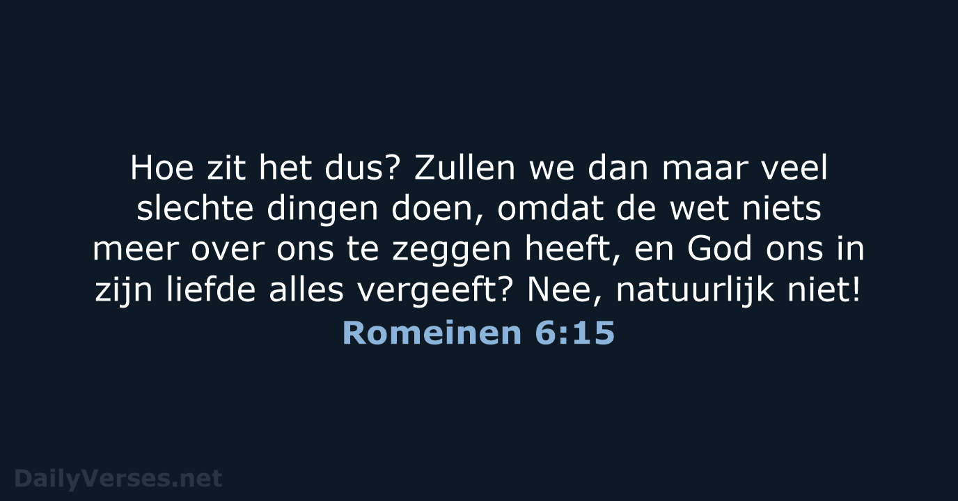 Romeinen 6:15 - BB
