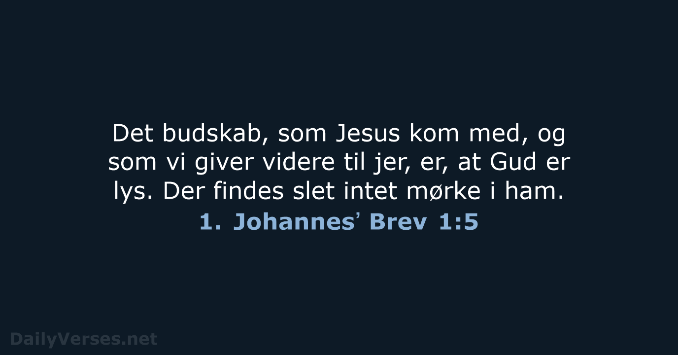 1. Johannesʼ Brev 1:5 - BDAN