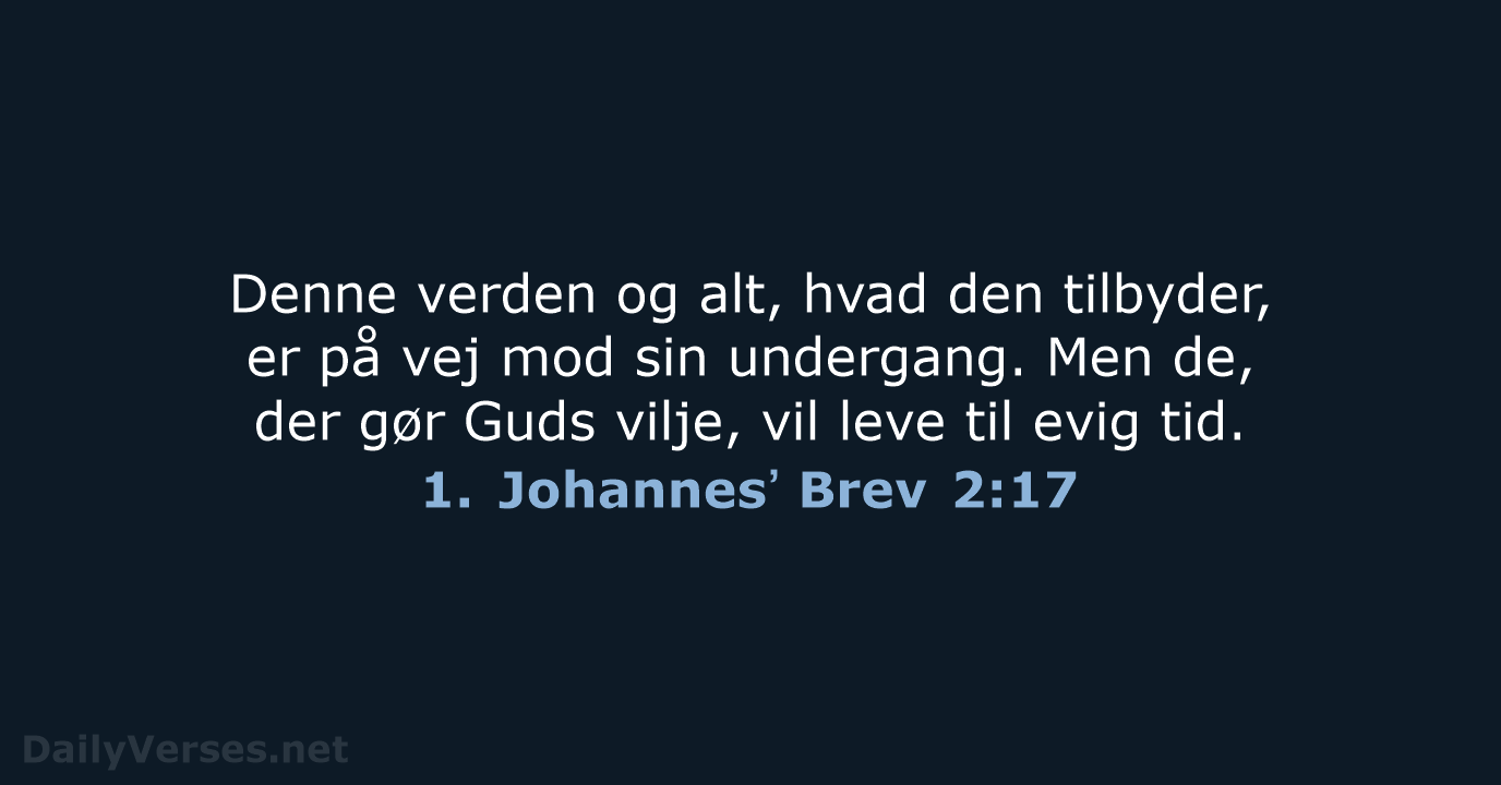 1. Johannesʼ Brev 2:17 - BDAN
