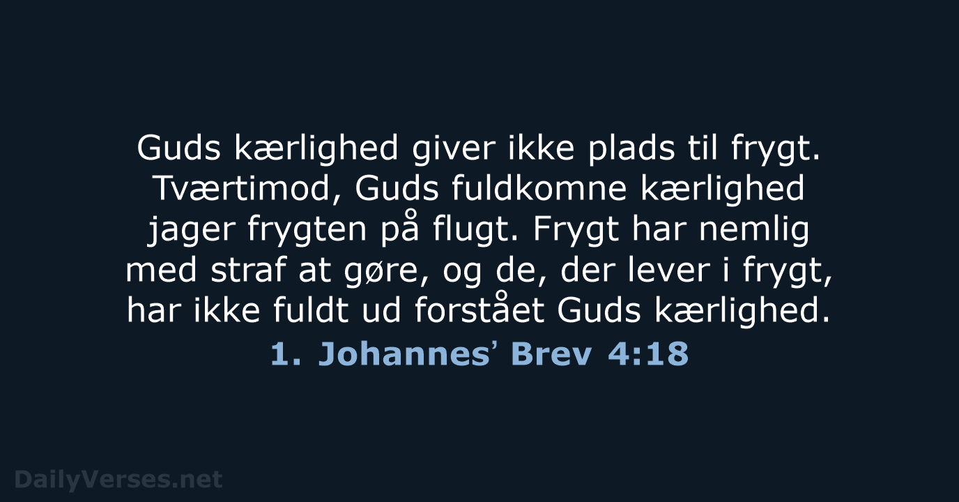 1. Johannesʼ Brev 4:18 - BDAN