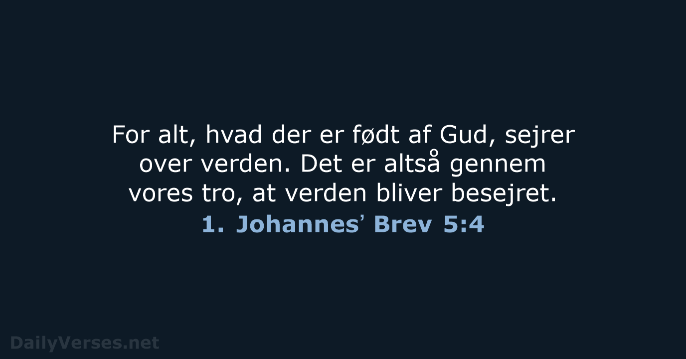 1. Johannesʼ Brev 5:4 - BDAN