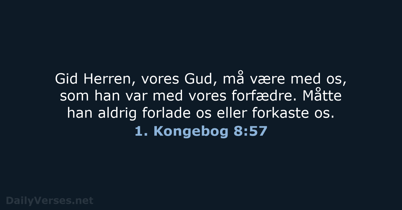 1. Kongebog 8:57 - BDAN