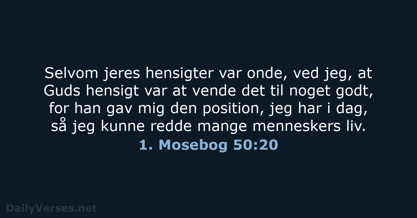1. Mosebog 50:20 - BDAN