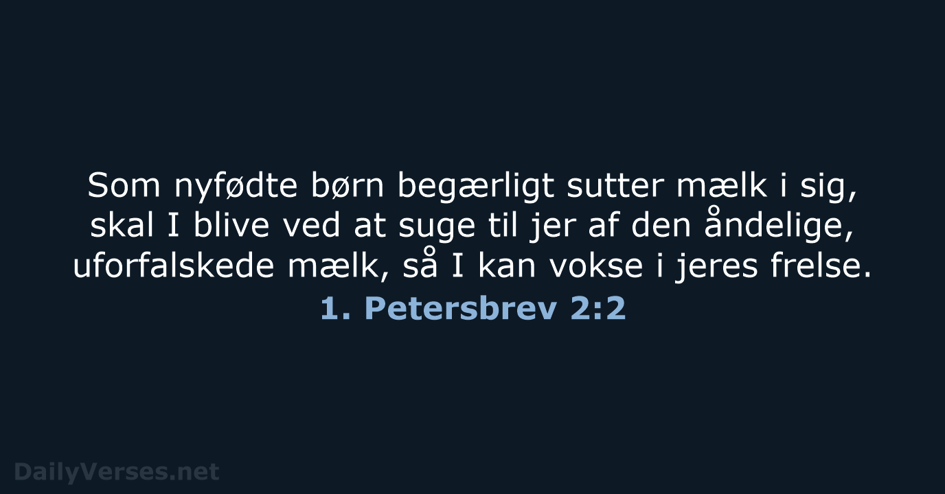 1. Petersbrev 2:2 - BDAN