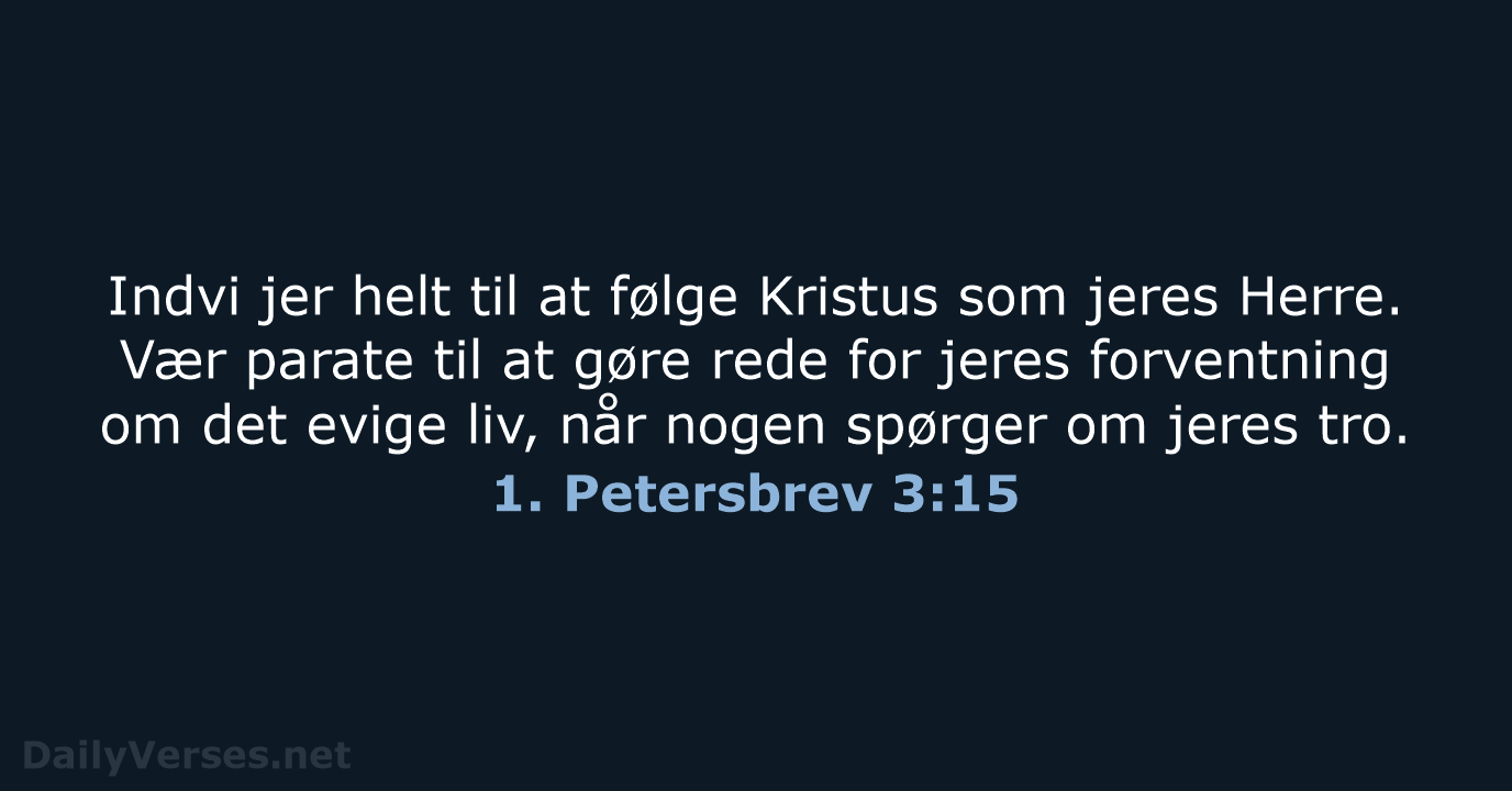 1. Petersbrev 3:15 - BDAN