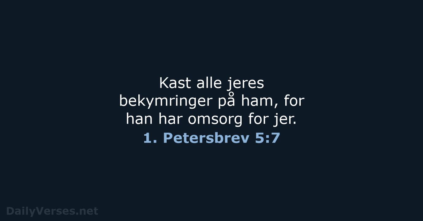 1. Petersbrev 5:7 - BDAN