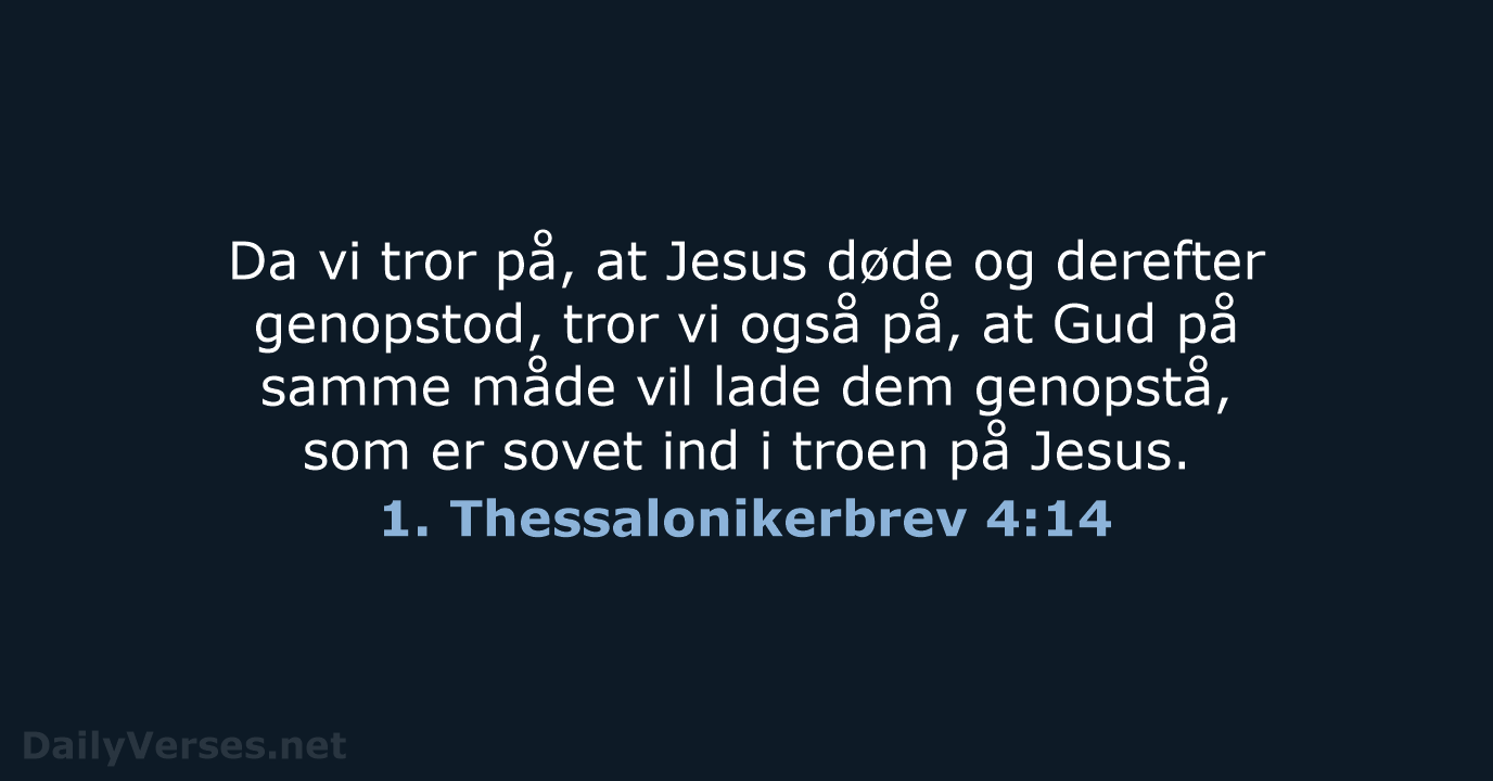 1. Thessalonikerbrev 4:14 - BDAN