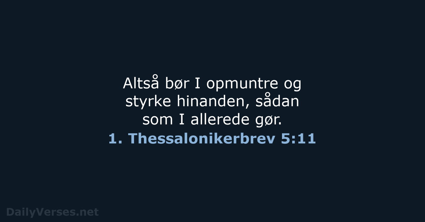 1. Thessalonikerbrev 5:11 - BDAN