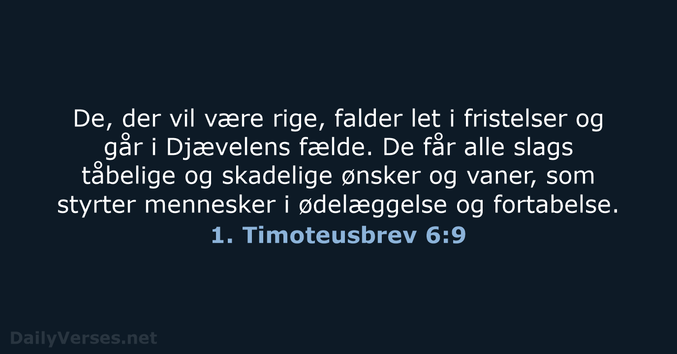 1. Timoteusbrev 6:9 - BDAN