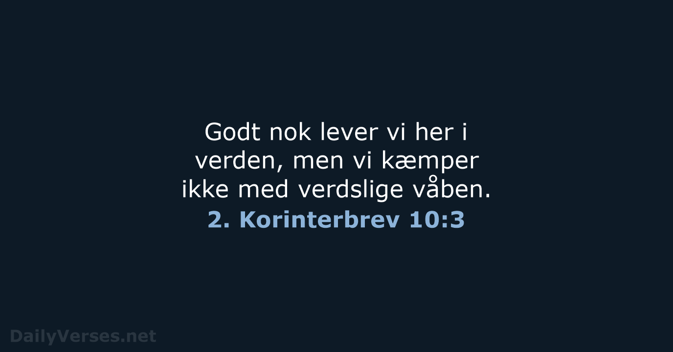 2. Korinterbrev 10:3 - BDAN