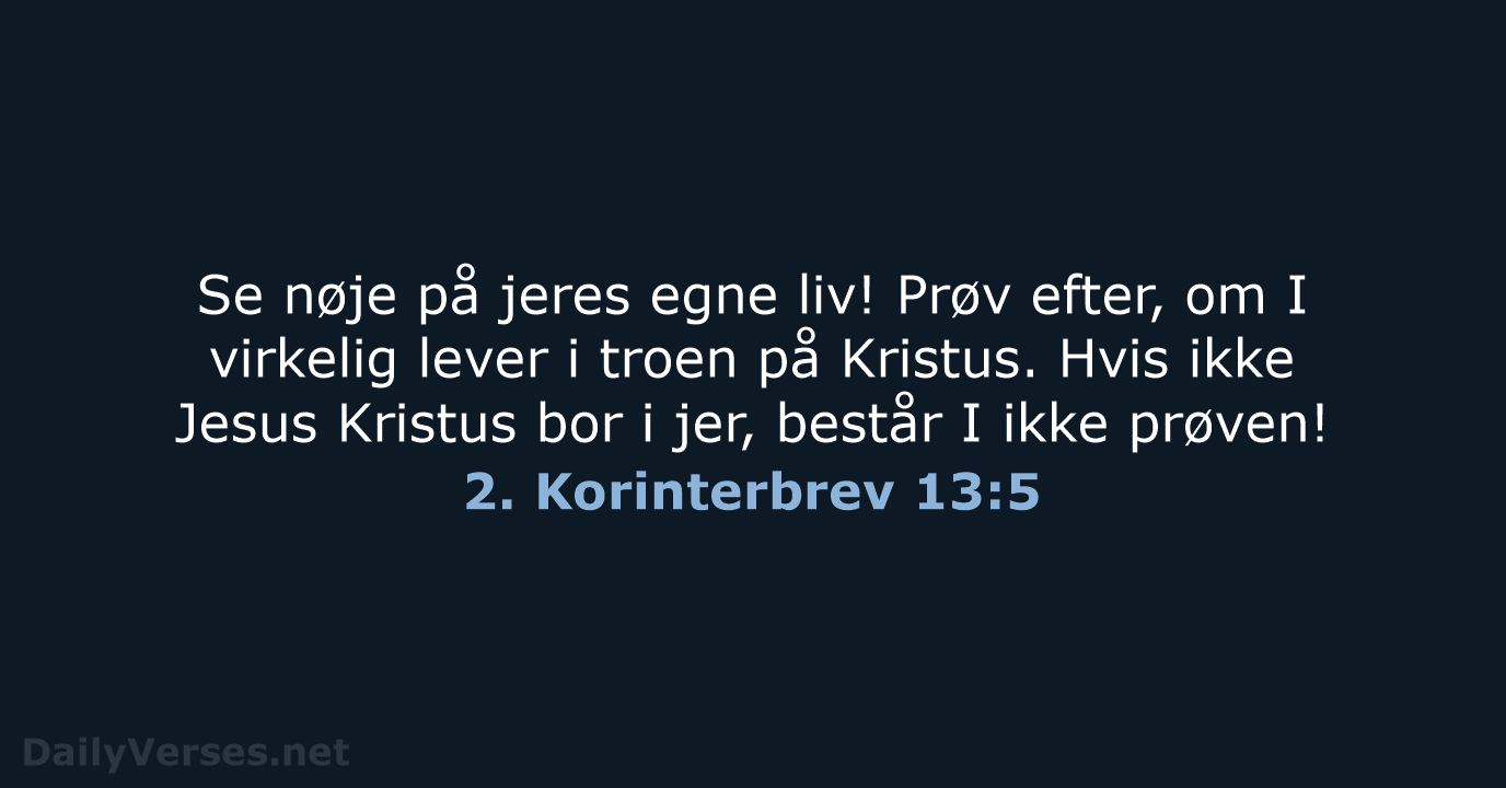 2. Korinterbrev 13:5 - BDAN