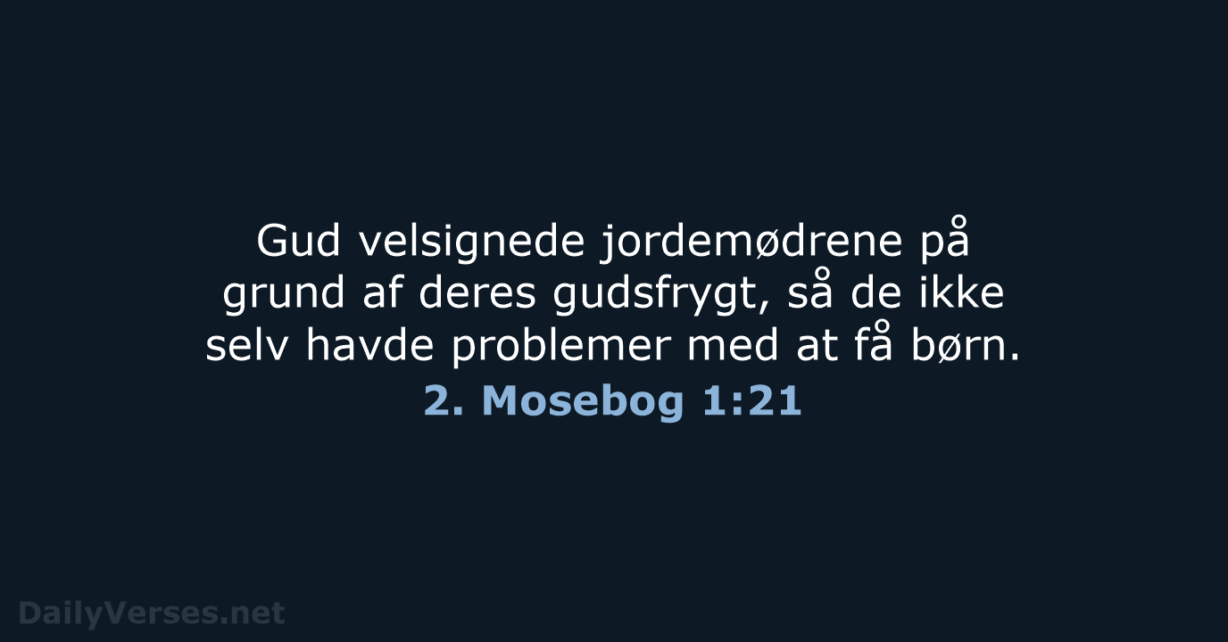 2. Mosebog 1:21 - BDAN