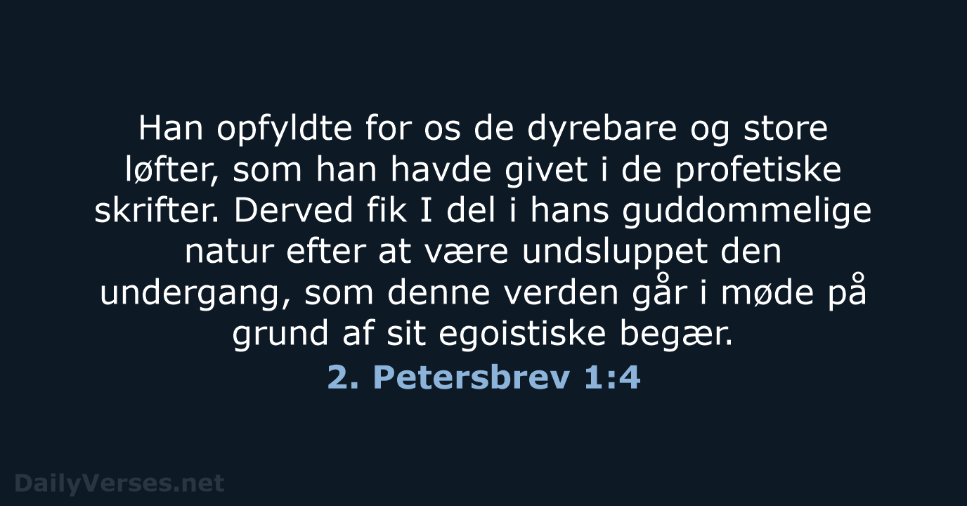 2. Petersbrev 1:4 - BDAN