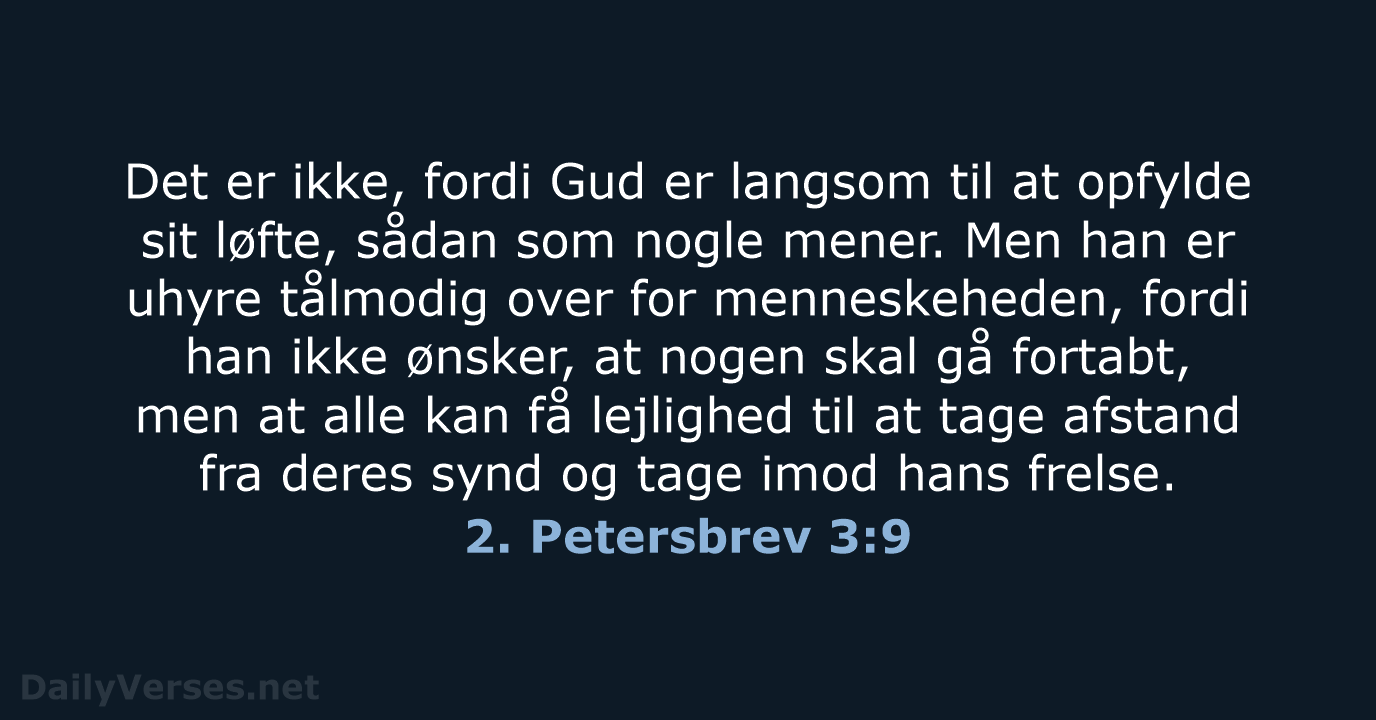 2. Petersbrev 3:9 - BDAN