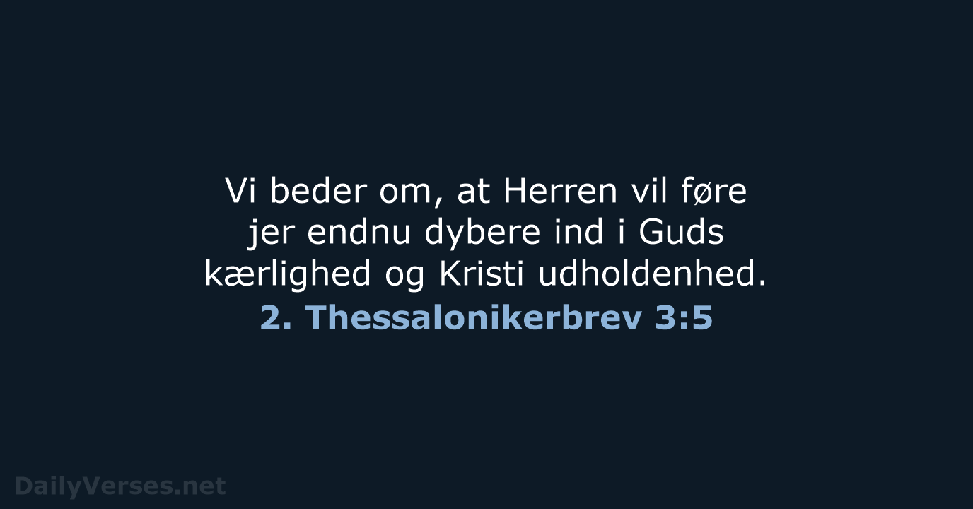 2. Thessalonikerbrev 3:5 - BDAN
