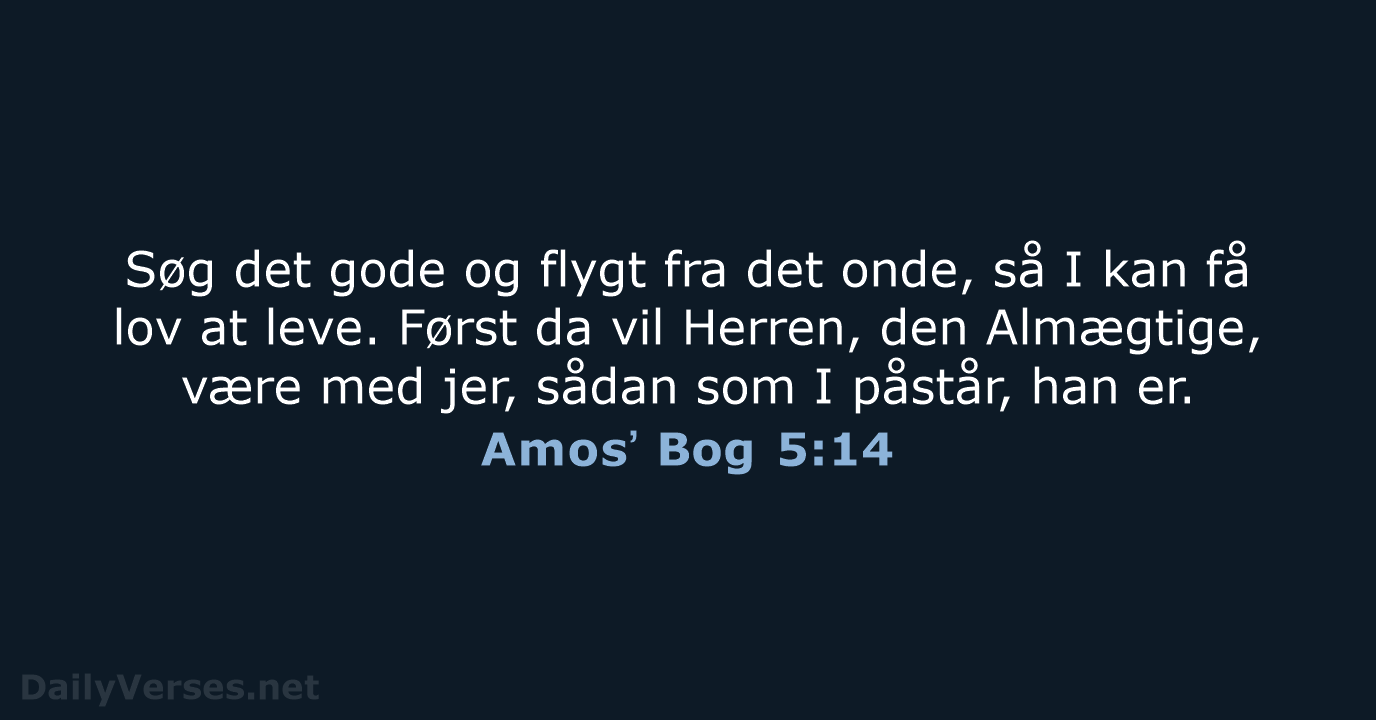 Amosʼ Bog 5:14 - BDAN