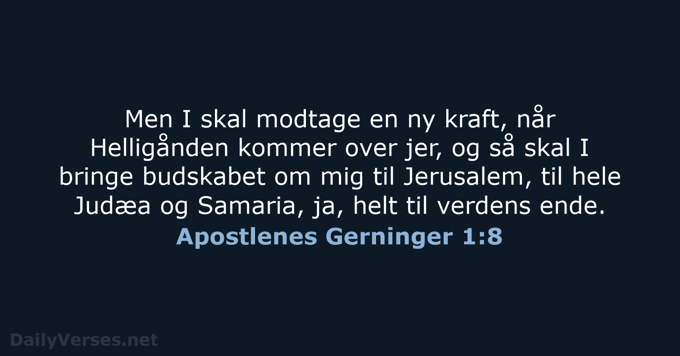 Apostlenes Gerninger 1:8 - BDAN