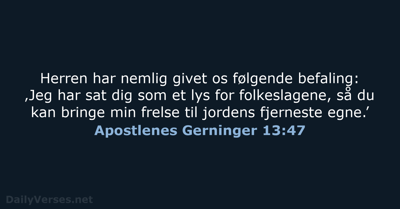 Apostlenes Gerninger 13:47 - BDAN