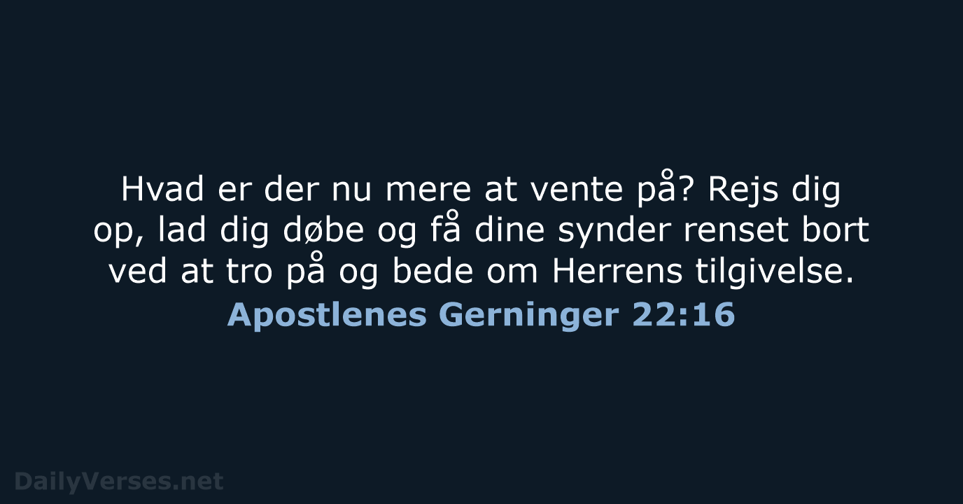 Apostlenes Gerninger 22:16 - BDAN