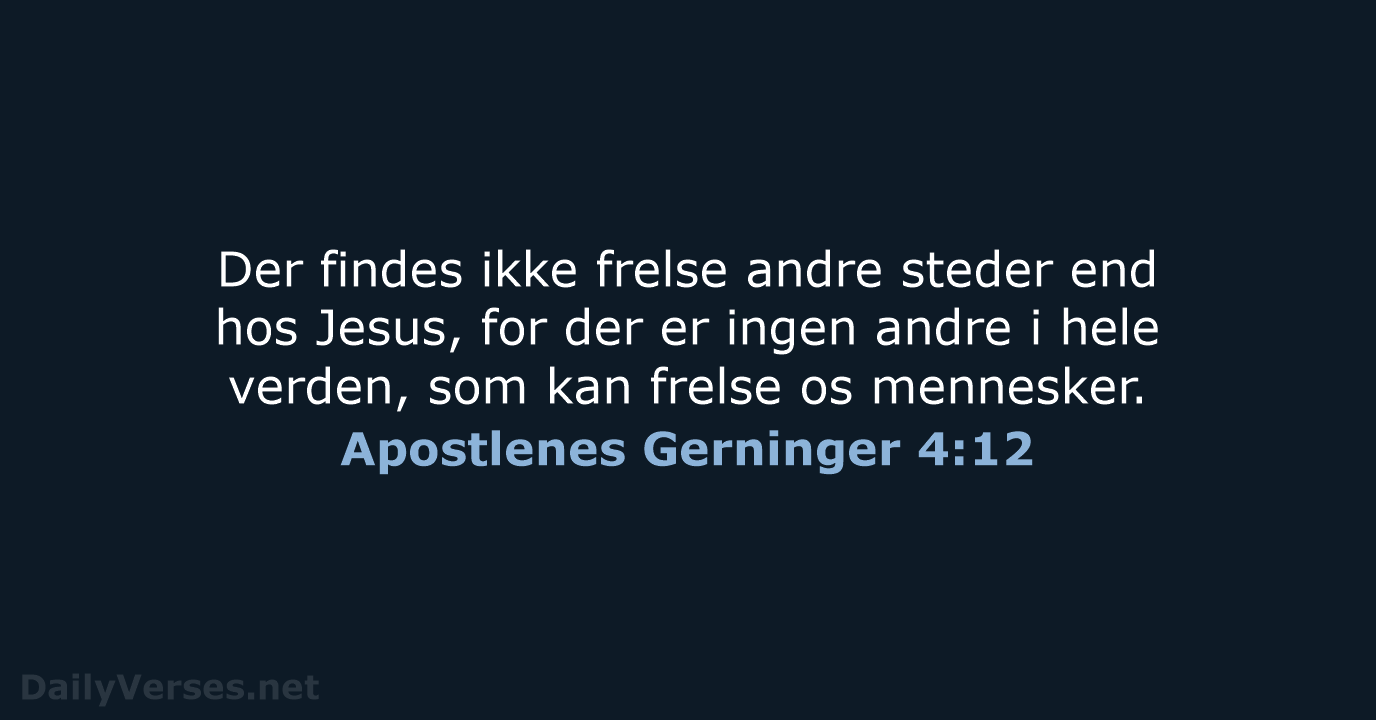 Apostlenes Gerninger 4:12 - BDAN