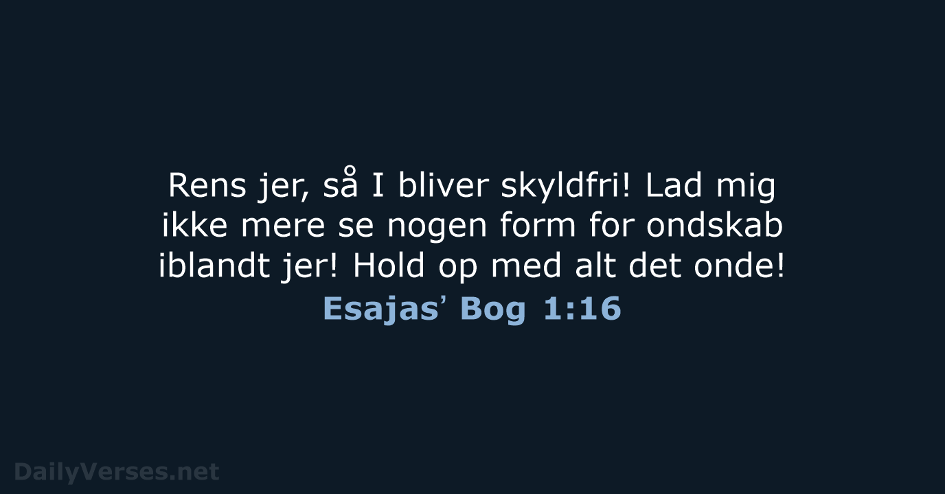 Esajasʼ Bog 1:16 - BDAN