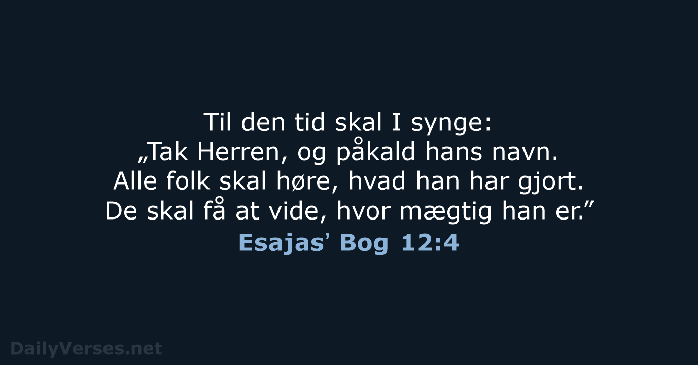 Esajasʼ Bog 12:4 - BDAN