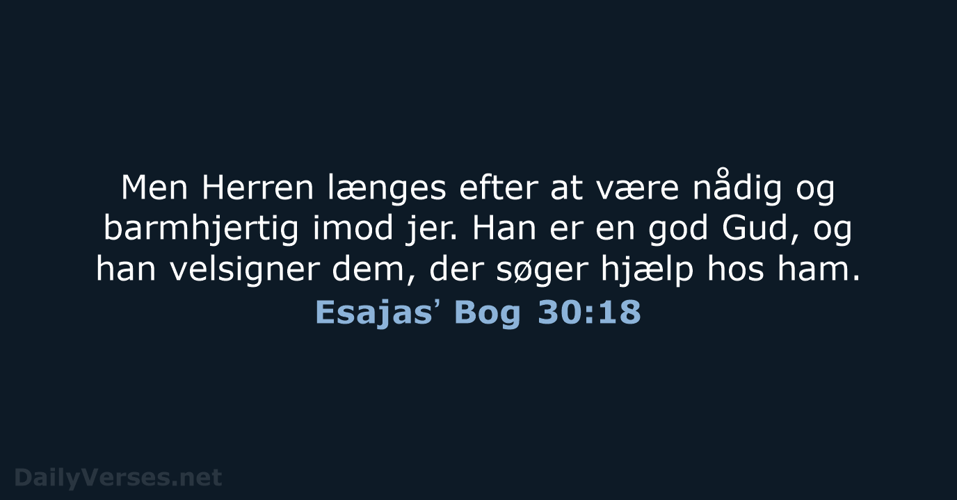 Esajasʼ Bog 30:18 - BDAN