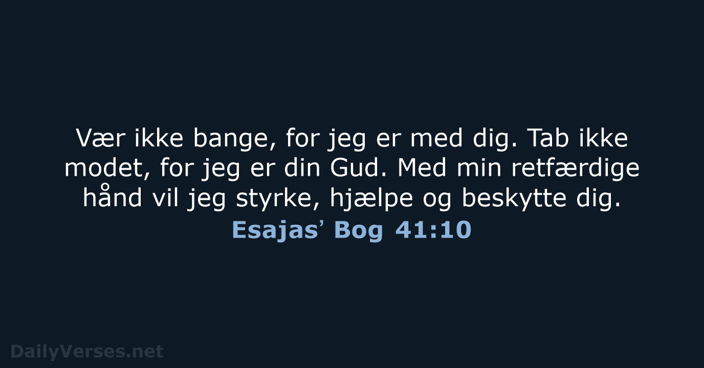 Esajasʼ Bog 41:10 - BDAN