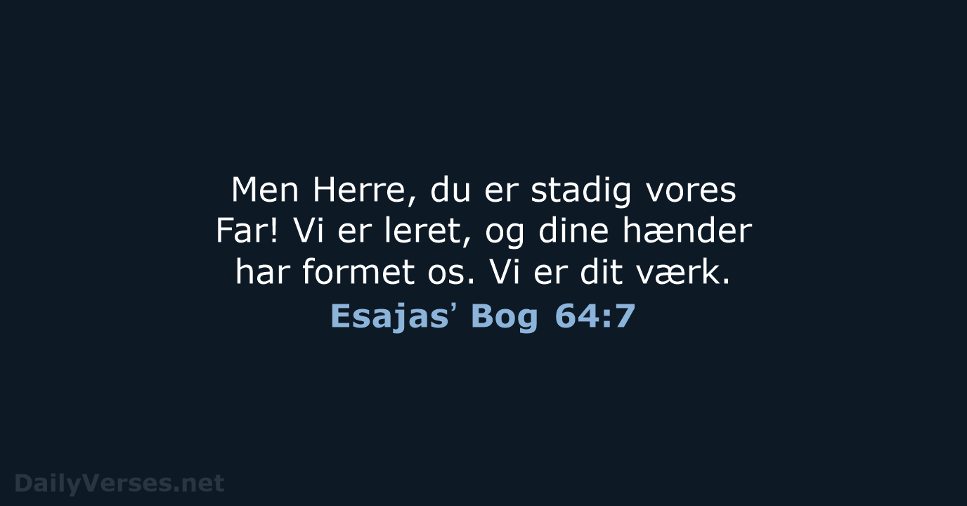 Esajasʼ Bog 64:7 - BDAN