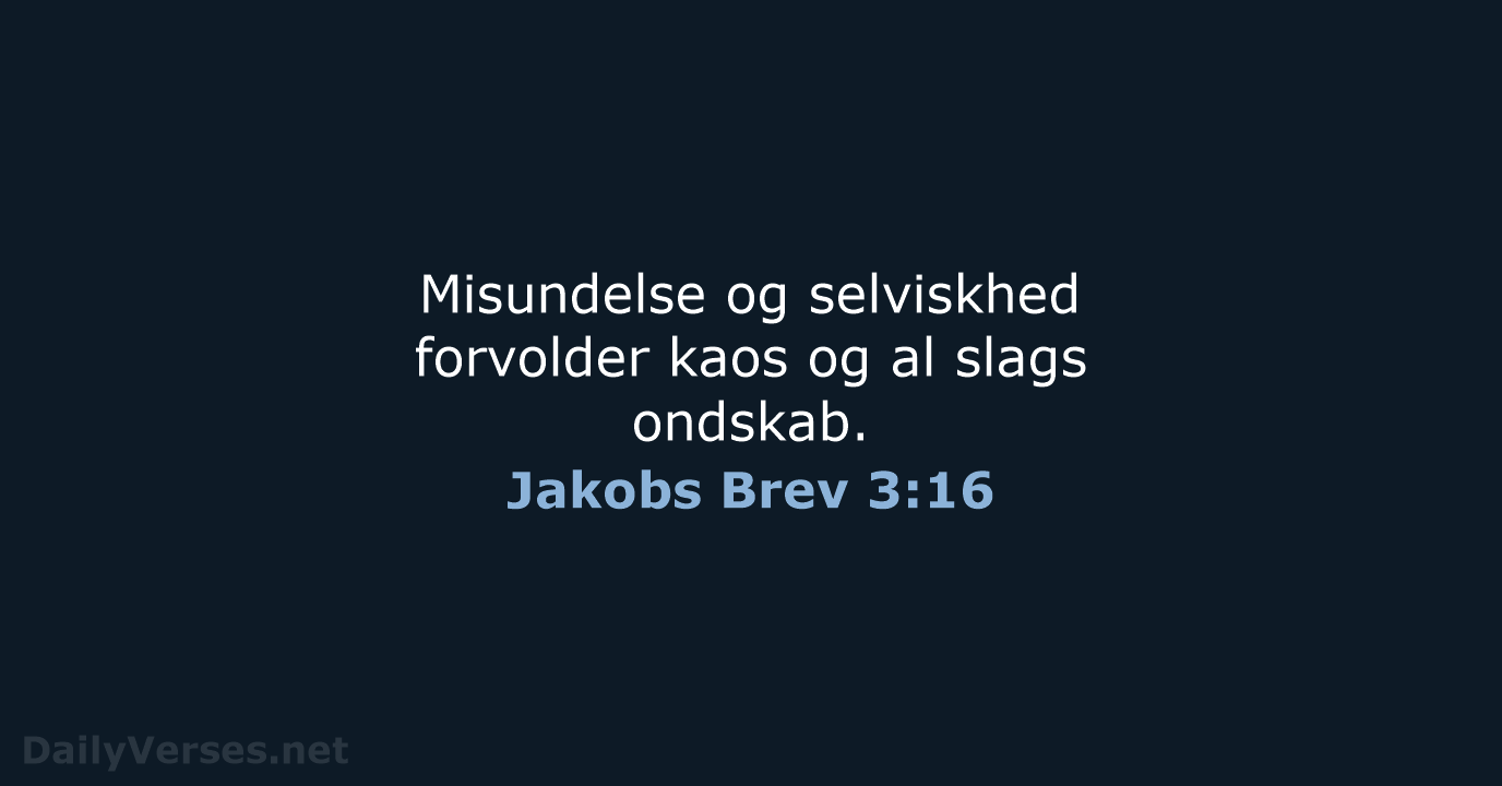 Jakobs Brev 3:16 - BDAN