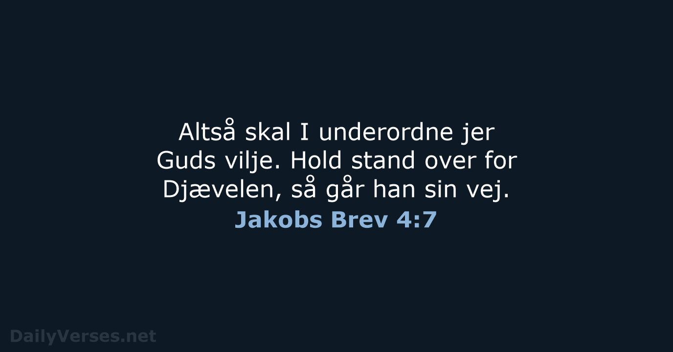 Jakobs Brev 4:7 - BDAN