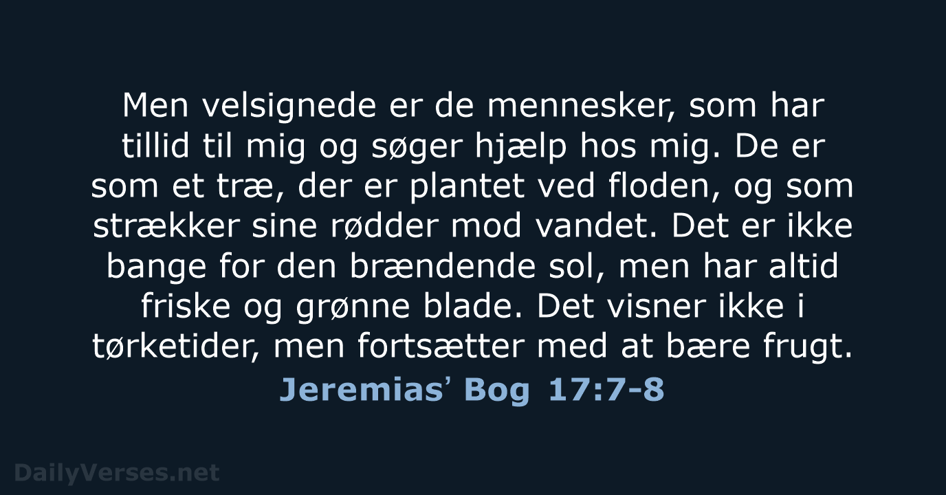 Jeremiasʼ Bog 17:7-8 - BDAN