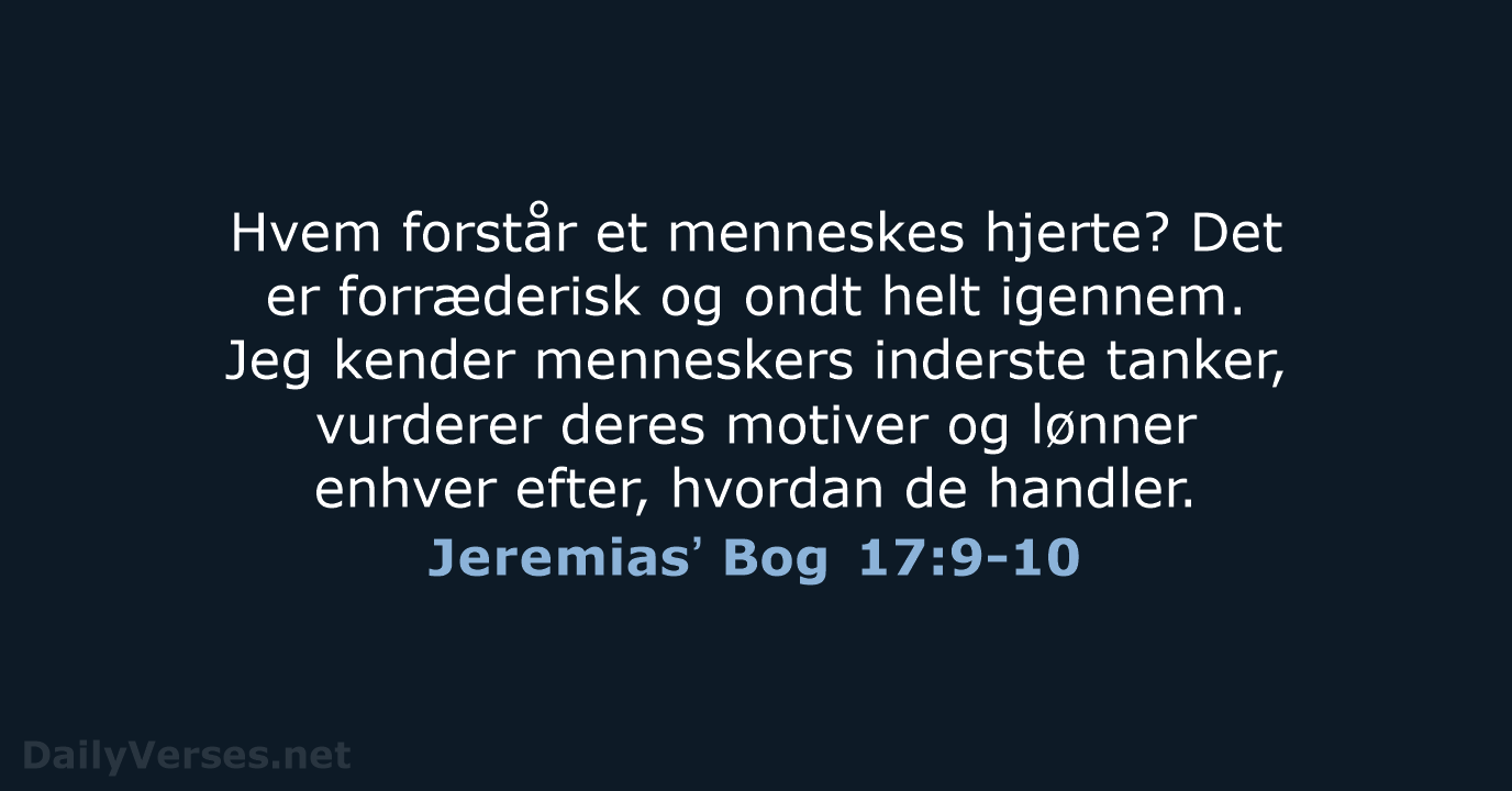 Jeremiasʼ Bog 17:9-10 - BDAN
